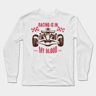 Racing is in my Blood Long Sleeve T-Shirt